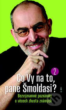 ivo šmoldas dcera|Pozitivní noviny › Ivo Šmoldas: Ó dvě ó